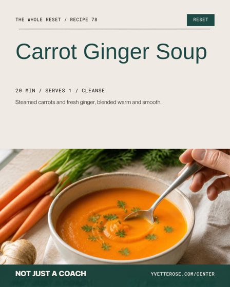 Carrot Ginger Soup, recipe 78 from The Whole Reset